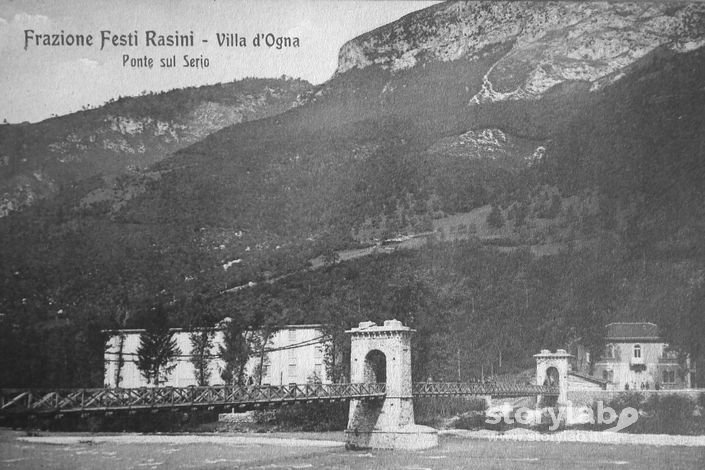 Villa D'Ogna: il vecchio ponte alla Festi Rasini, 1900/1920